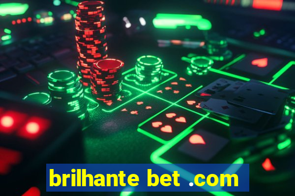 brilhante bet .com